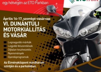 IV. Dunántúli Motorkiállítás a hétvégén az ETO Parkban